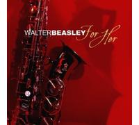 For Her by Walter Beasley (2005-05-24)