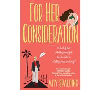 For Her Consideration: An Enchanting and Memorable Love Story