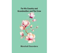 For His Country, and Grandmother and the Crow