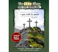 For His Glory Bible Verse Coloring Book Relaxing, 227 PAGES, Inspirational, Mindful, Scriptures for men and women: Faith-based adult coloring, ... Stress Relief, Scripture, Scenic, Cross
