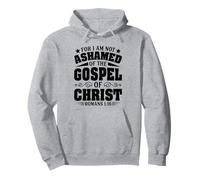 For I Am Not Honed Of The Gospel Christian Jesus God Bible Sweat à Capuche