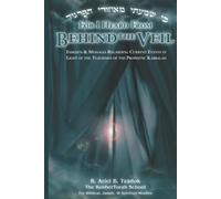 For I Heard From Behind the Veil: Insights & Messages Regarding Current Events in Light of the Teachings of the Prophetic Kabbalah