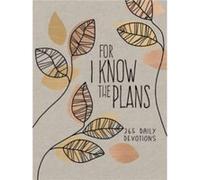For I Know the Plans by Broadstreet Publishing Group LLC Broadstreet Publishing Group LLC (Auteur)