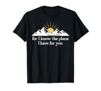 for I Know The Plans I Have for You Bible Jeremiah 29:11 God T-Shirt