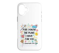 for I Know The Plans I Have for You Christian Back to School Coque pour iPhone 16 Plus