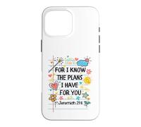 for I Know The Plans I Have for You Christian Back to School Coque pour iPhone 16 Pro Max