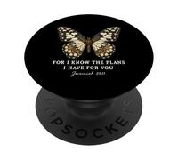 for I Know The Plans I Have for You Jeremiah 29:11 Papillon PopSockets PopGrip Adhésif