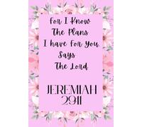 For I Know The Plans I Have For You, Says The Lord: Christian Journaling and Gratitude Notebook for Friends and Family