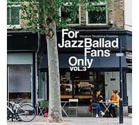 for Jazz Ballad Fans Only Vol. 3