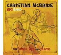 For Jimmy, Wes and Oliver by Christian McBride Big Band [Audio CD] NEUF