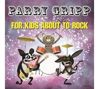 Parry Gripp For Kids About To Rock (Vinyl)