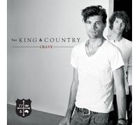 For King & Country - Crave [Import]
