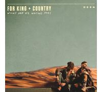 For King & Country - What Are We Waiting for ?