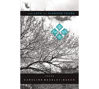 For Lack Of Diamond Years