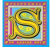 For Ladies Only by Steppenwolf [Audio CD] NEUF