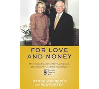 For Love and Money: One couple’s story of love, ambition, perseverance, and the founding of Southern Financial Bank