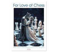 For Love of Chess (Wall Calendar 2026 DIN A2 portrait), CALVENDO 12 Month Wall Calendar: If artists had created chess pieces