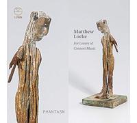 Matthew Locke / Phantasm – For Lovers of Consort Music – CD – NAXOS