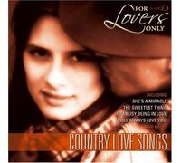 for Lovers Only: Country Love Songs