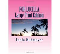 For Lucilla: Large Print Edition