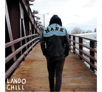 Lando – Chill, Lando - for Mark, Your Son – CD – Membran