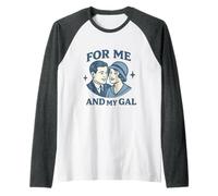 For Me and My Gal 1917 Motif chanson romantique en temps de guerre Manche Raglan