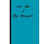 For me and my thoughs: Journal gift for friends and families
