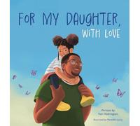 For My Daughter, With Love