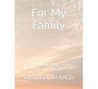 For My Family: A Story of Responsibility, Sacrifice, and Quiet Strength
