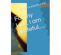 For my kids, I am grateful.....