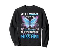 for My petidaughter in Heaven to Know How Much i Love Her Sweatshirt