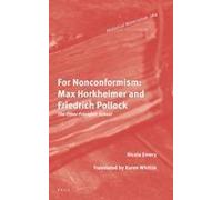 For Nonconformism: Max Horkheimer And Friedrich Pollock