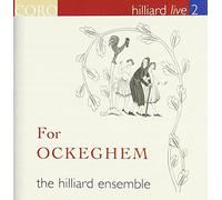For Ockeghem/Kyrie/Gloria/Credo/Missa Caput/Hilliard Live 2