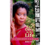 For Once in My Life: The Authorized Biography of Arlinda Willis