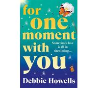 For One Moment With You - Debbie Howells - Boldwood Books - ebook (ePub) - Livre
