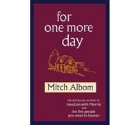 For One More Day Albom, Mitch (Auteur)
