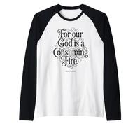 for Our God is a Consuming Fire | Hébreux 12:29 Bible Faith Manche Raglan