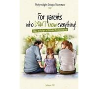 For Parents who Don't know everything!: Q&A: In the light of Orthodox Christian Teaching