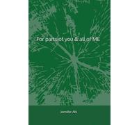 For parts of you & all of ME