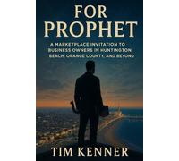 FOR PROPHET: A Marketplace Invitation to Business Owners in Huntington Beach, Orange County, and Beyond