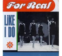 For Real - Like I Do/Free