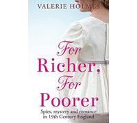 For Richer, For Poorer: Love & Adventure In Regency England (The Yorkshire Saga)