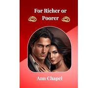 For Richer or Poorer: A Steamy Contemporary Romance Novel