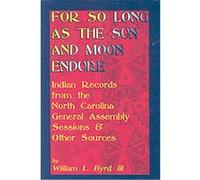 For So Long As the Sun and Moon Endure William L. Byrd (Auteur)