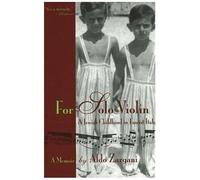 For Solo Violin: A Jewish Childhood In Fascist Italy