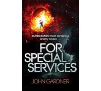 For Special Services: A James Bond thriller
