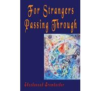 For Strangers Passing Through