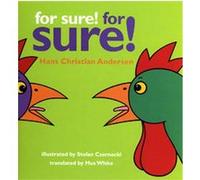For Sure! for Sure! Hans Christian Anderson, Mus White (Auteur)