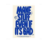 For the Beginner’s Mind - “Make Stuff Even if It’s Bad” Blue Abstract Art, Motivational Print for Learning Space, Office & Dorm (Unframed,08x12inch(20x30cm))