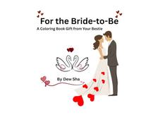 For the Bride-to-Be: A Coloring Book Gift from Your Bestie